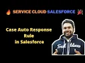Case Auto Response Rule in AMIT SINGH