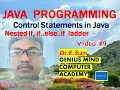 9 Control Statements in Java Nested if if else if Ladder Java Programming by Dr E Raju