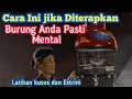 Download Lagu Dengan Cara Yang Sangat Extrim ,!! Burung kita Menjadi Mental dan   Juwara@MangoenDjoyoChannel