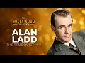 The Real Alan Ladd Fame Family and Tragedy