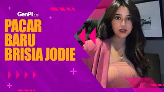 Sosok Pacar Baru Brisia Jodie Curi Perhantian