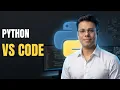 Python Mastery Install VS Code Run Your First Python Program Complete Setup