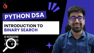 DSA in Python Course - Introduction to Binary Search