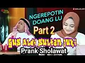 Download Lagu Episode 2/Gus Aldi Sultan Juki Prank Sholawat si manis Putri Auto Klepek Klepek