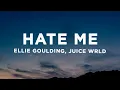 Download Lagu Ellie Goulding, Juice WRLD - Hate Me (Lyrics)
