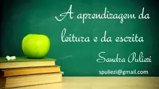 Primeiros passos para alfabetizar seus alunos