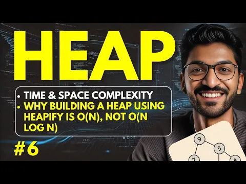 Heap-6 | Time & Space Complexity | 🔥 Beginner, Medium & Advanced Level - YouTube thumbnail
