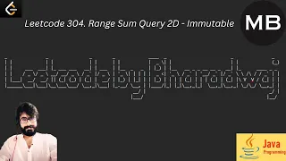 14 Leetcode 304 Range Sum Query 2D - Immutable JAVA