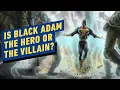 Is Black Adam a Hero or Villain DC FanDome 2021