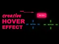 Creative Button Hover Effects using CSS Glowing Gradient Border Effects using Html CSS