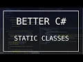 Better C - Static Classes and how to get rid of them