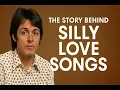 The Songwriting Story Behind Silly Love Songs – Paul McCartney’s Bold Answer to Critics