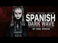 Download Lagu SPANISH  DARKWAVE, POSTPUNK, COLDWAVE, SYNTHPOP, MINIMAL SYNTH MIX.