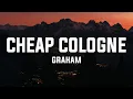 Lagu GRAHAM - Cheap Cologne (Acoustic) [Lyrics]