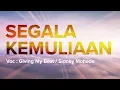 Download Lagu Segala Kemuliaan Hanya Bagi Tuhan - GMB ( Giving My Best ) [ LIRIK \u0026 COVER ]