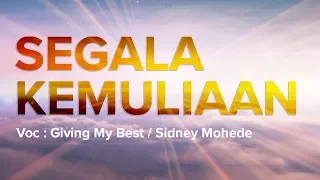 Download Segala Kemuliaan Hanya Bagi Tuhan - GMB ( Giving My Best ) [ LIRIK \u0026 COVER ] MP3