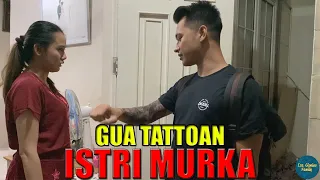 Download GUA TATTOAN, ISTRI MURKA!!! MP3