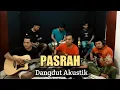 PASRAH - Leo Waldy  ||  DANGDUT AKUSTIK  |  Cover : Zhalose Coustic