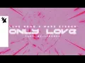 Download Lagu Luke Bond x Mark Eteson feat. BullySongs - Only Love (Official Lyric Video)