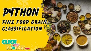 Python Image Processing Project - Fine food grain classification
