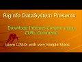Module 13 Linux - CURL Command ll How to use CURL command to Download the Internet Content