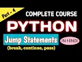 Jump Statements in Python break continue pass statement assert try except finally keyword
