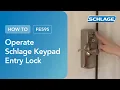 How To Operate a Schlage Keypad Entry Lock Flex Lock FE595