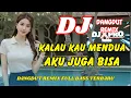 Lagu DJ Kalau Kau Mendua Aku Juga Bisa 🔥 Dangdut Remix Terbaru 2026 – Viral TikTok Full Bass | DJ X PRO