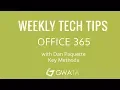 Weekly Tech Tip - Office 365 Key Methods