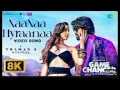 NaaNaa Hyraanaa - 8K Video |GameChanger | Ram Charan, Kiara | ShreyaGhoshal, Karthik | Thaman S03:38