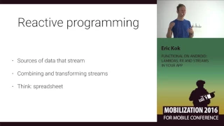 Functional on Android lambdas Rx and streams in your app - Eric Kok