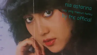 nia astarina kau yang mencuri hatiku 1986