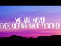 Download Lagu Taylor Swift - We Are Never Ever Getting Back Together (Lyrics) (Sped Up) MP3