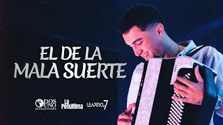La Penúltima - El De La Mala Suerte