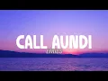 Download Lagu Call Aundi Lyrics