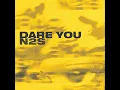Dare You/N2S