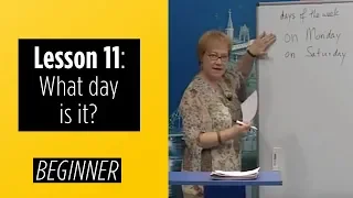 Beginner Levels Lesson 11 What Day Is It 