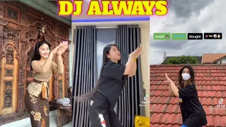 Download KUMPULAN TIK TOK DJ ALWAYS SLOWW KEREN  BANGETS #TIKTOK MP3