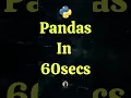 Pandas in 60secs