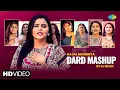Download Lagu Kajal Maheriya Dard Mashup | DJ Irfan | Nafrat | Ghanu Jivo Re | Latest Gujarati Bewafa Song 2022