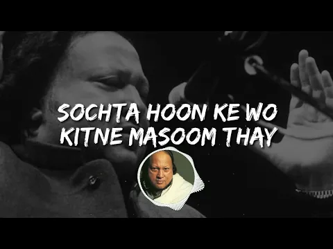 Download MP3 Sochta Hun Lyrical Song By Nusrat Fateh Ali Khan || Nusrat Fateh Ali Remix Song Sochta Hoon