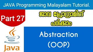 Abstraction OOP Abstract class Interfaces Java Programming Malayalam Tutorial Part 27 0f 30
