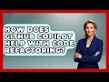 How Does GitHub Copilot Help With Code Refactoring - Learning To Code With AI