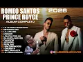 Romeo Santos y Prince Royce Better Late Than Never Álbum Completo Bachata 2026 | Dj Bi Esquema RD