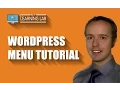 WordPress Menu Tutorial - How To Create Integrate WordPress Menus WP Learning Lab