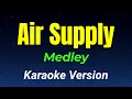 Download Lagu Air Supply Medley (Karaoke Version)