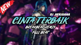 dj cinta terbaik breakbeat remix full melody terbaru 2024