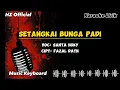 KARAOKE SETANGKAI BUNGA PADI - SANTA HOKY_NADA CEWEK