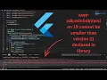How to Fix uses-sdk19 uses sdk minSdkVersion 19 cannot be smaller than version 21 declared library