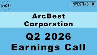 ArcBest Corporation Q2 2026 Earnings Call Asset-Based Freight Pricing Shields Margin